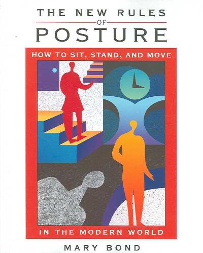 The New Rules of Posture