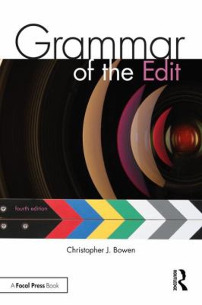 Grammar of the Edit 4th edition 9781138632202 by Bowen, Christopher J.