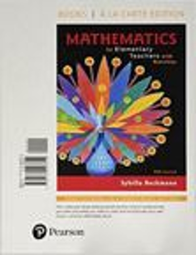 Mathematics for Elementary Teachers with Activities, Loose-Leaf Edition Plus MyLab Math -- 24 Month Access Card Package 5th edition 9780134800196 by Beckmann, Sybilla