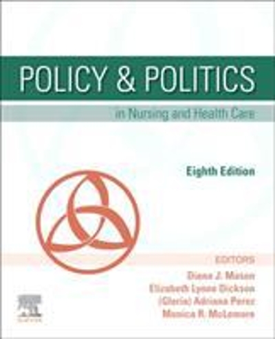 Policy & Politics in Nursing and Health Care 8th edition 9780323554985 by Mason, Diana J.