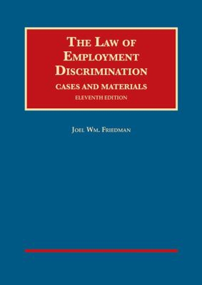 The Law of Employment Discrimination, Cases and Materials