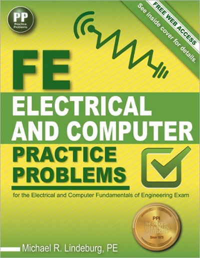 PPI FE Electrical and Computer Practice Problems â€“ Comprehensive Practice for the FE Electrical and Computer Fundamentals of Engineering Exam