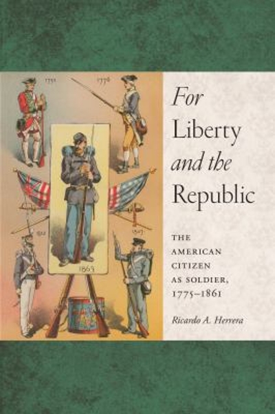 For Liberty and the Republic 9781479867905 by Herrera, Ricardo A.