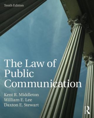 The Law of Public Communication 10th edition 9781138047815 by Middleton, Kent R.