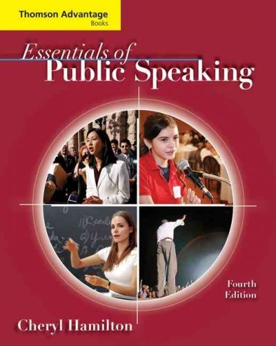Cengage Advantage Books: Essentials of Public Speaking 4th edition 9780495504245 by Hamilton, Cheryl