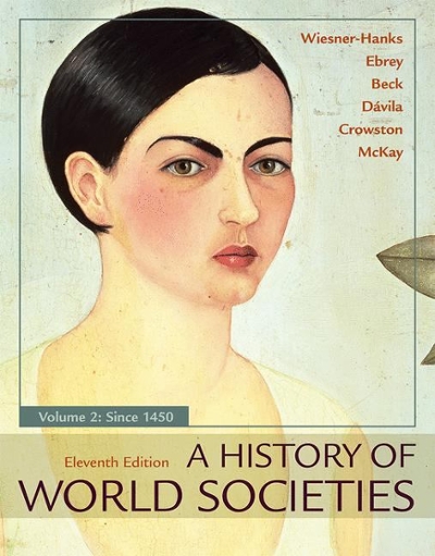 A History of World Societies, Value Edition, Volume 2: Since 1450 11th edition 9781319059309 by Wiesner-Hanks, Merry E.