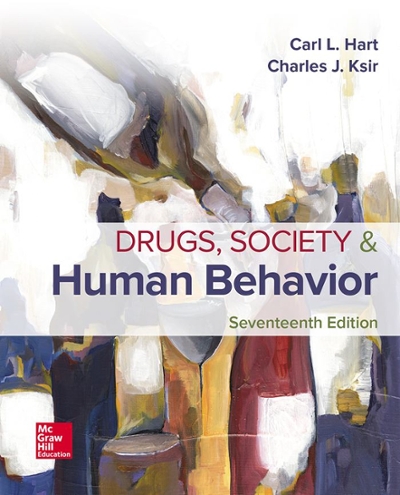 Drugs, Society, and Human Behavior 17th edition 9781259913860 by Hart, Carl