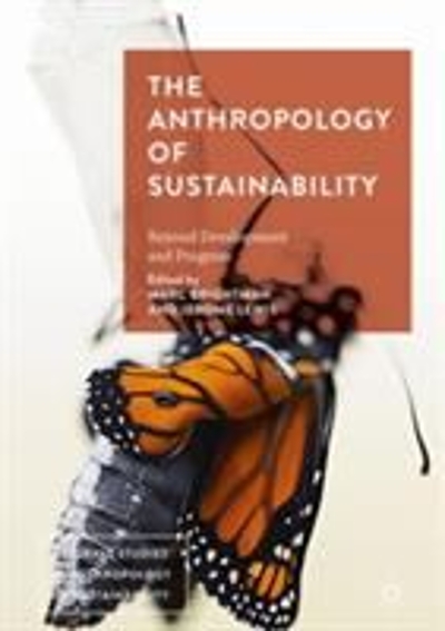 The Anthropology of Sustainability 9781137566355 by Brightman, Marc
