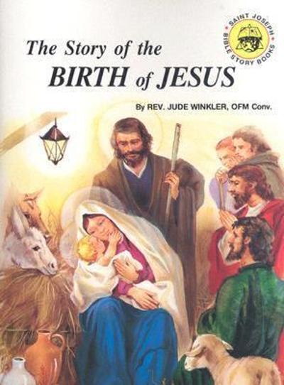 The Story of the Birth of Jesus 9780899429601 by Winkler, Jude
