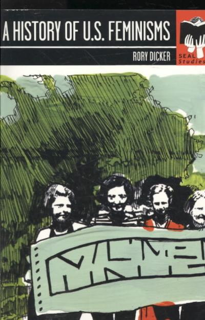 A History of U.S. Feminisms 9781580052344 by Dicker, Rory C.