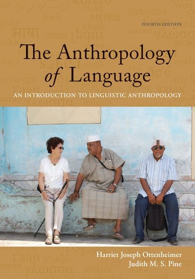 The Anthropology of Language 4th edition 9781337571005 by Ottenheimer, Harriet Joseph