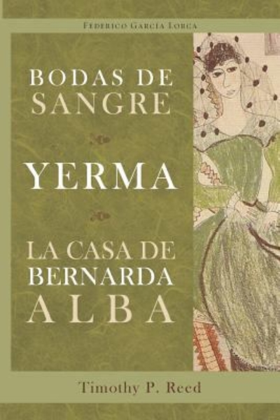 Bodas de sangre, Yerma, La casa de Bernarda Alba (Cervantes & Co.) (English and Spanish Edition) 9781589771239 by