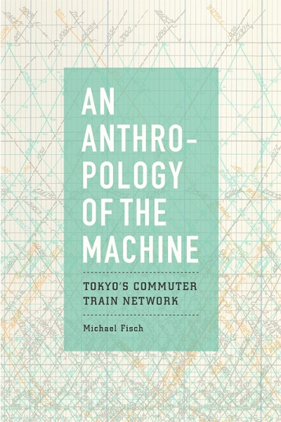 An Anthropology of the Machine