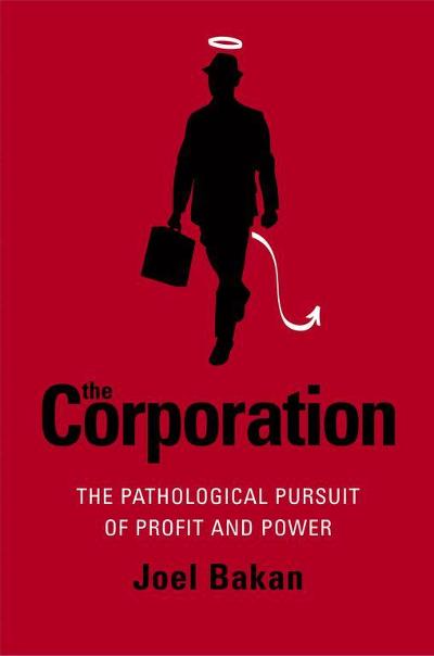 The Corporation 9780743247443 by Bakan, Joel