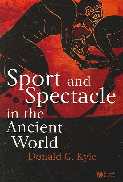 Sport and Spectacle in the Ancient World