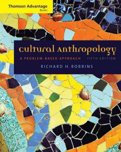 Cengage Advantage Books: Cultural Anthropology 5th edition 9780495509288 by Robbins, Richard H.
