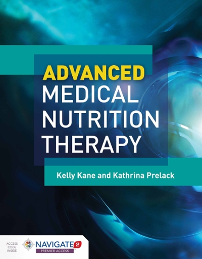 Advanced Medical Nutrition Therapy 9781284042634 by Kane, Kelly