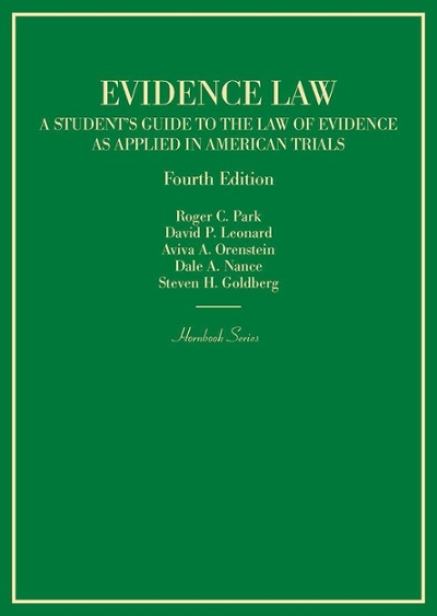 Evidence Law, a Student's Guide to the Law of Evidence As Applied in American Trials