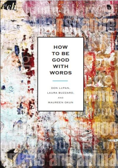 How to Be Good with Words