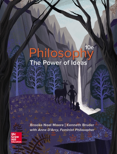 Philosophy: The Power Of Ideas 10th edition 9781259320521 by Moore, Brooke Noel