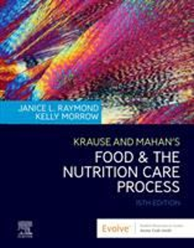 Krause and Mahan's Food & the Nutrition Care Process 15th edition 9780323636551 by Raymond, Janice L