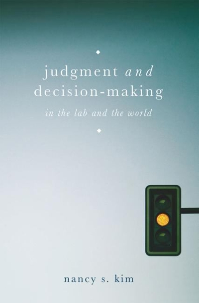 Judgment and Decision-Making: In the Lab and the World 1st edition 9781137269553 by