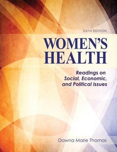 Women's Health: Readings On Social, Economic, And Political Issues