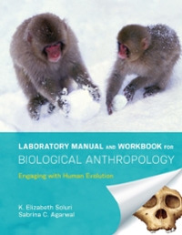 Laboratory Manual and Workbook for Biological Anthropology: Engaging