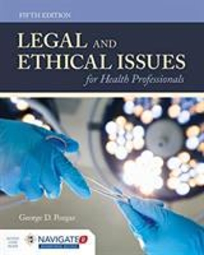 Legal and Ethical Issues for Health Professionals 5th edition 9781284144185 by Pozgar, George D.