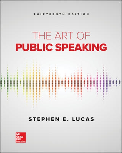 The Art of Public Speaking 13th edition 9781259924606 by Lucas, Stephen