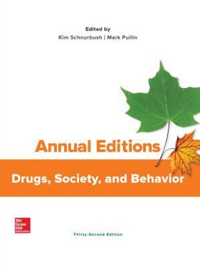Annual Editions: Drugs, Society, and Behavior 32nd edition 9781260541465 by Schnurbush, Kim