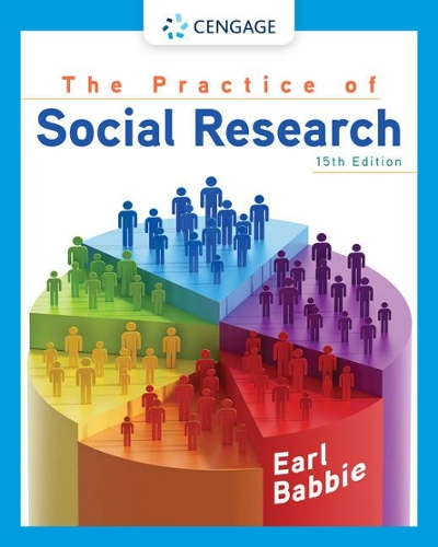 The Practice of Social Research 15th edition 9780357360767 by Babbie, Earl R.