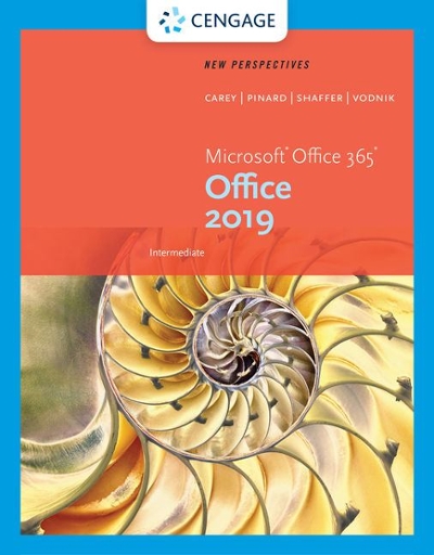 New Perspectives Microsoft Office 365 & Office 2019 Intermediate