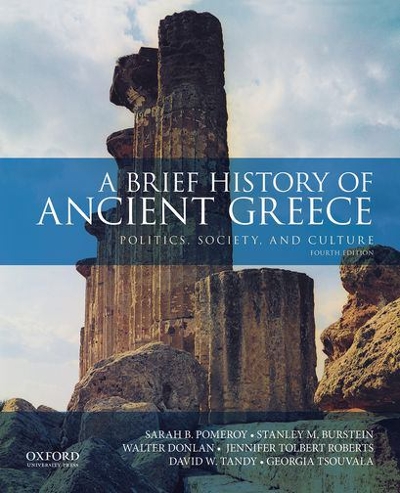 A Brief History of Ancient Greece 4th edition 9780190925307 by Pomeroy, Sarah B.
