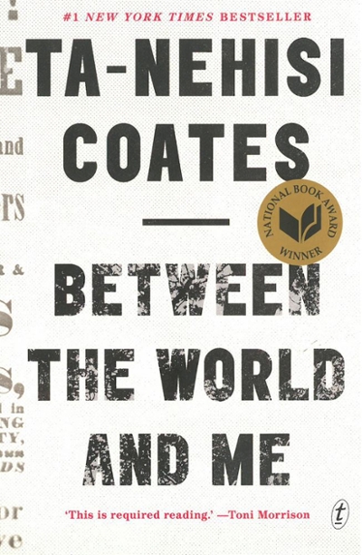 Between the World and Me 9781925240702 by Coates, Ta-Nehisi