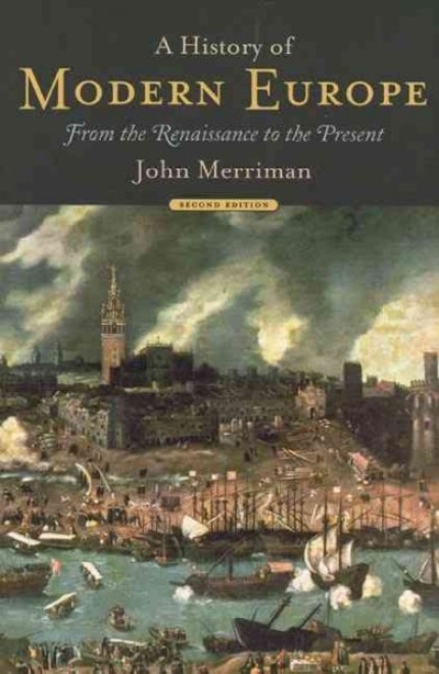 A History of Modern Europe 2nd edition 9780393979107 by Merriman, John