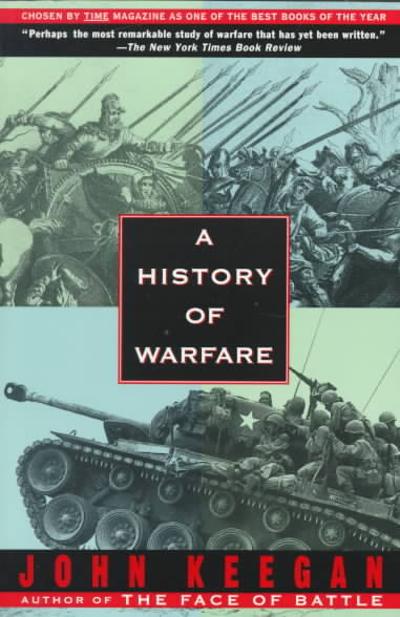A History of Warfare 1st edition 9780679730828 by Keegan, John