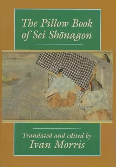 The Pillow Book of Sei Sh?à?ìnagon 9780231073370 by Morris, Ivan