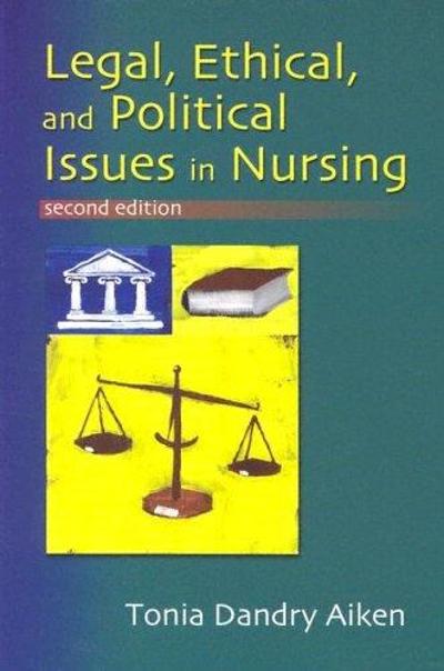 Legal, Ethical, and Political Issues in Nursing