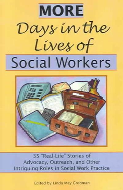 More Days in the Lives of Social Workers
