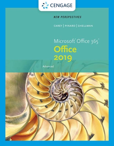 New Perspectives Microsoft Office 365 & Office 2019 Advanced