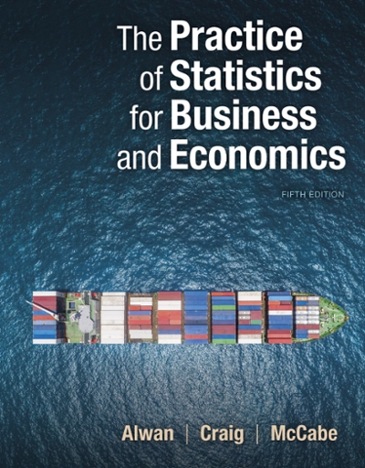 The Practice of Statistics for Business and Economics 5th edition 9781319109004 by Alwan, Layth C.