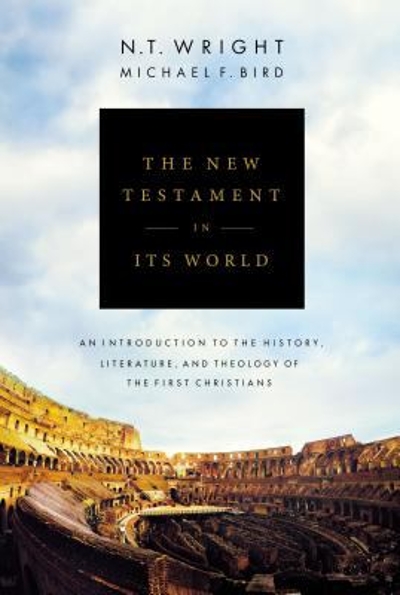 The New Testament in Its World 9780310499305 by Wright, N. T.