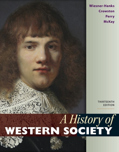 A History of Western Society, Combined Volume 13th edition 9781319109639 by Wiesner-Hanks, Merry E.
