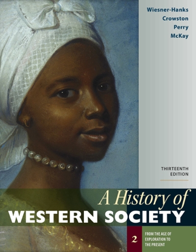 A History of Western Society, Volume 2 13th edition 9781319109134 by Wiesner-Hanks, Merry E.
