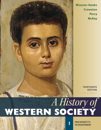 A History of Western Society, Volume 1 13th edition 9781319109561 by Wiesner-Hanks, Merry E.