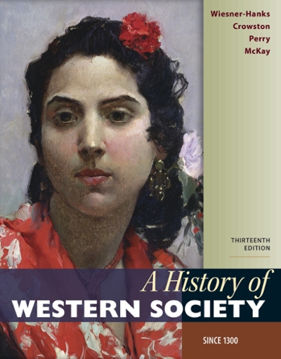 A History of Western Society Since 1300 13th edition 9781319218409 by Wiesner-Hanks, Merry E.