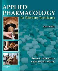 Applied Pharmacology For Veterinary Technicians 5th Edition Textbook Solutions Chegg Com