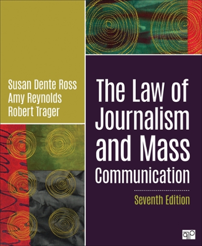 The Law of Journalism and Mass Communication 7th edition 9781544377582 by Ross, Susan D.