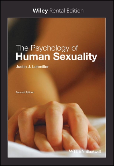 The Psychology of Human Sexuality 2nd edition 9781119622291 by Lehmiller, Justin J.